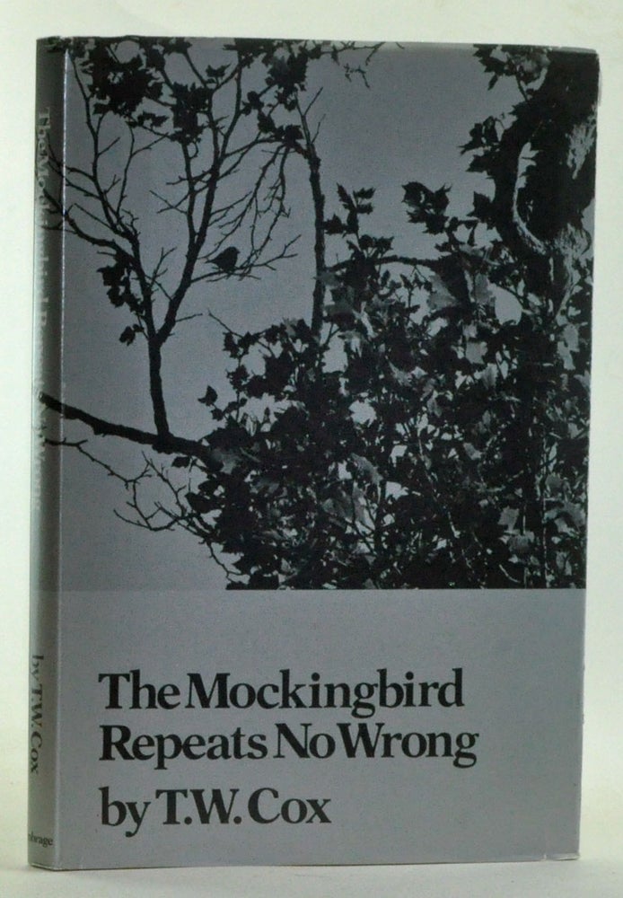 Item #3240024 The Mockingbird Repeats No Wrong. T. W. Cox.