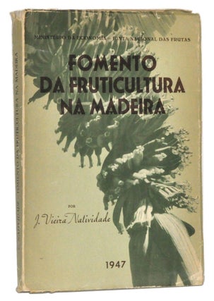 Item #3240047 Fomento da Fruticultura na Madeira. J. Vieira Natividade