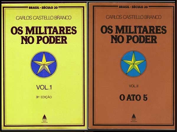 Item #3240049 Os Militares No Poder, Vol. I, Vol II (O Ato 5). Carlos Castello Branco.