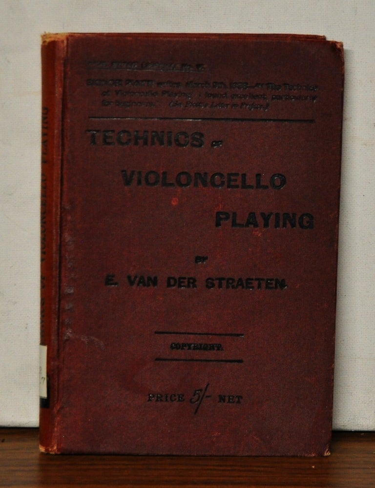 Item #3240088 The Technics of Violoncello Playing. E. Van Der Straeten.