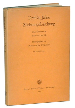 Item #3250050 Dreißig Jahre Züchtungsforschung, Zum Gedenken an Erwin Baur,...