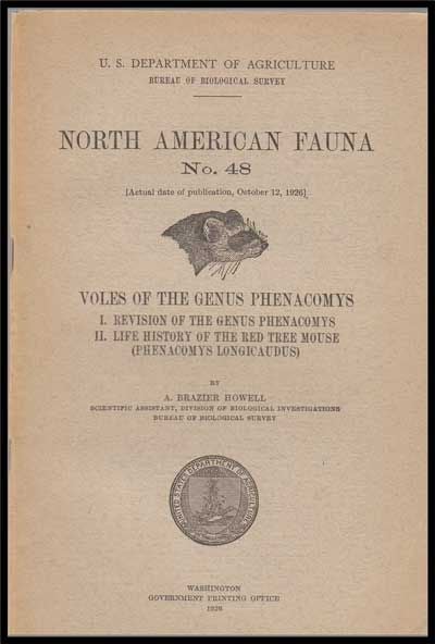 Item #3260053 U. S. Department of Agriculture Bureau of Biological Survey, North American Fauna No. 48 (October 12, 1926) : Voles of the Genus Phenacomys; I. Revision of the Genus Phenacomys; II. Life History of the Red Tree Mouse (Phenacomys Longicaudus). A. Brazier Howell.