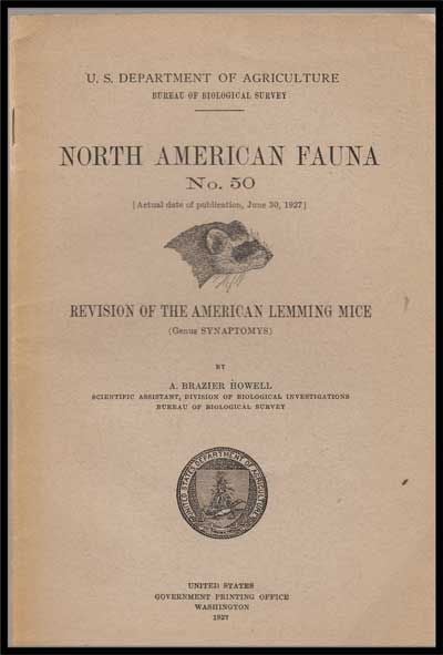 Item #3260054 U. S. Department of Agriculture Bureau of Biological Survey, North American Fauna No. 50 (June 30, 1927) : Revision of the American Lemming Mice (Genus Synaptomys). A. Brazier Howell.