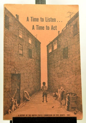 Item #3260061 A Time to Listen.....A Time to Act: Voices from the Ghettos of the Nation's Cities....