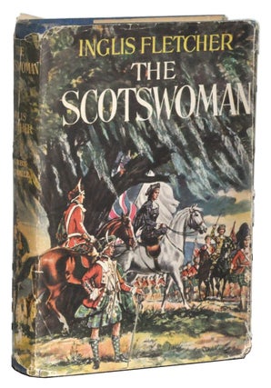 Item #3260073 The Scotswoman. Inglis Fletcher