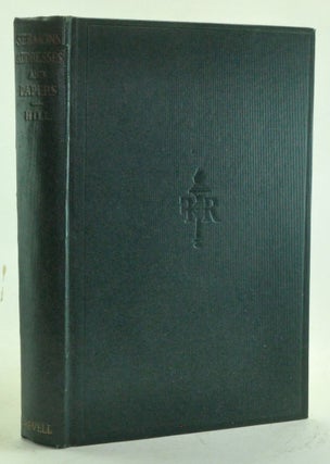 Item #3270001 Sermons, Addresses and Papers of Rev. Luther Leonidas Hill. Luther Leonidas Hill