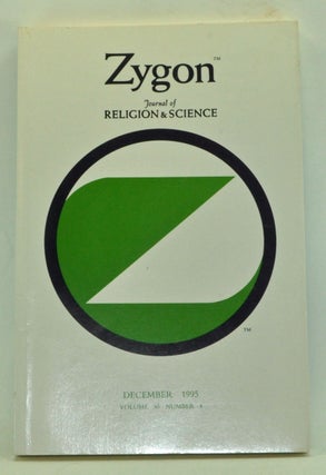 Item #3270025 Zygon: Journal of Religion & Science, Volume 30, Number 4 (December 1995). Philip...