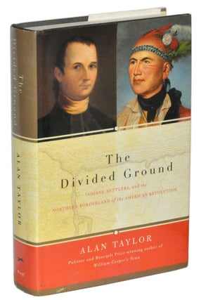 Item #3270062 The Divided Ground: Indians, Settlers, and the Northern Borderland of the American...