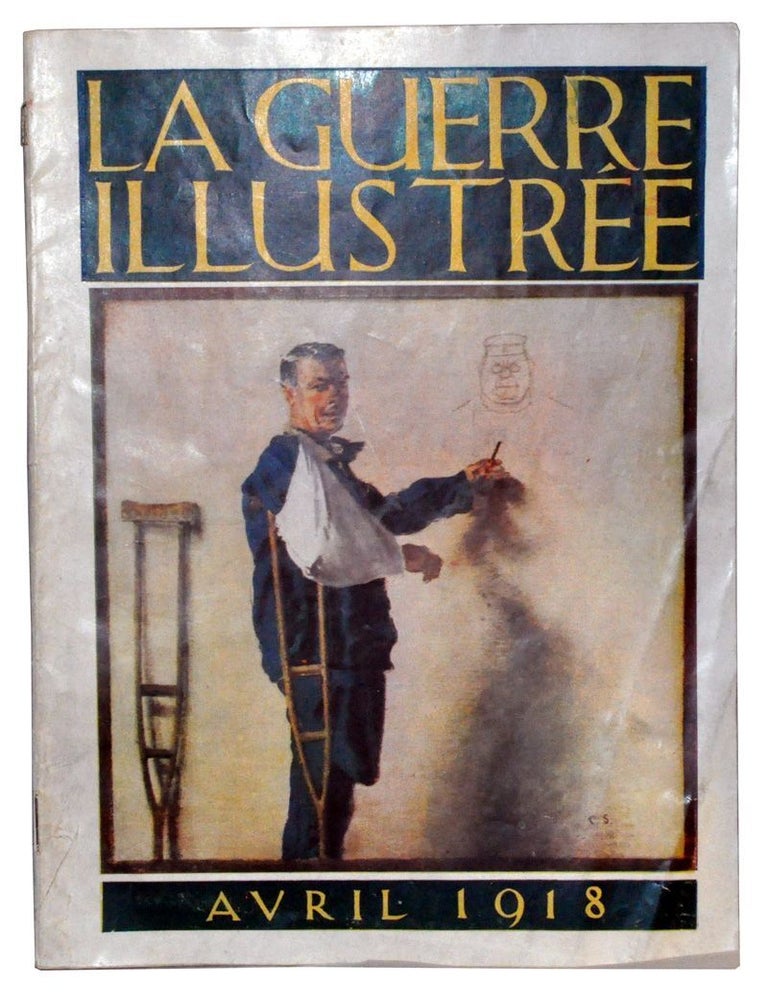 Item #3270070 La Guerre Illustr&eacute;e, Avril 1918. London News and Sketch.