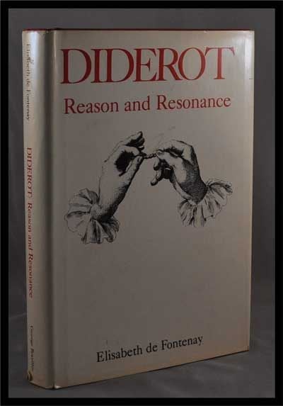 Item #3270079 Diderot: Reason and Resonance. Elisabeth De Fontenay, Jeffrey Mehlman, Trans.