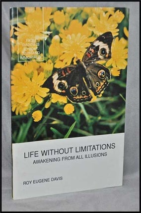 Item #3280048 Life Without Limitations: Awakening from all Illusions; an Examination of Higher...