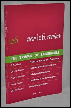 Item #3280067 New Left Review, 126 (March-April 1981) : the Travail of Labourism. Perry Anderson,...