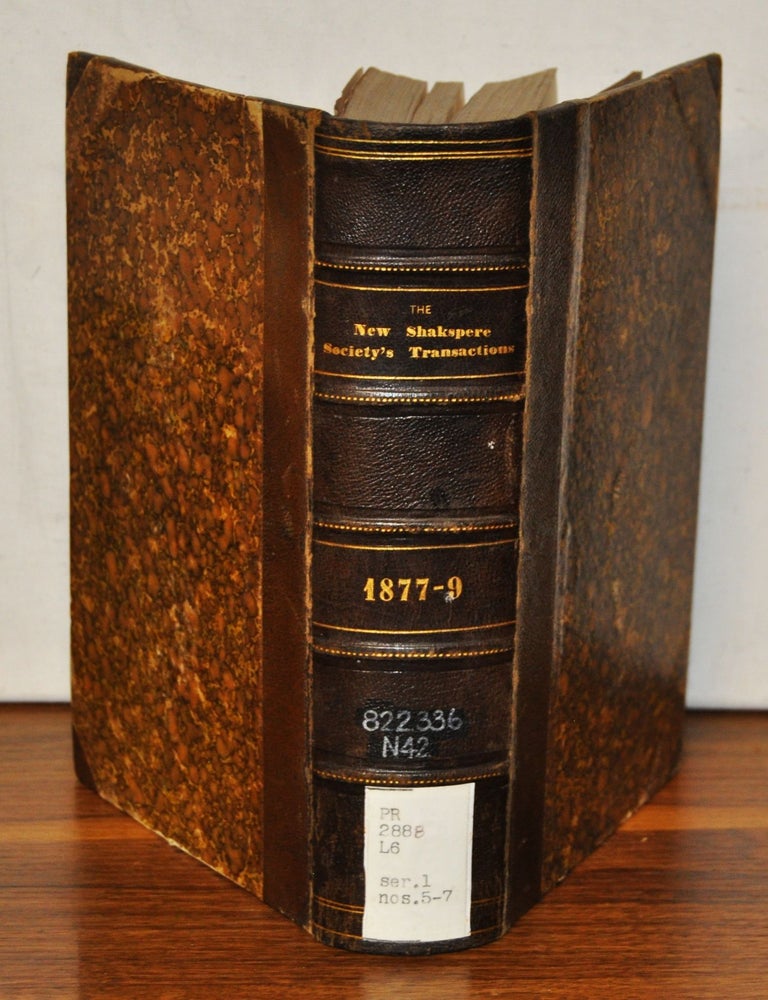 Item #3280087 The New Shakspere Society's Transactions, 1877-9. Series 1, Number 7. New Shakspere Society.