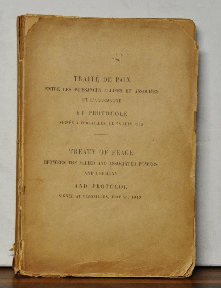 Item #3280095 Trait&eacute; de Paix entre les Puissances Alli&eacute;es et Associ&eacute;es et l'Allemagne et Protocole Sign&eacute;s &agrave; Versailles, le 28 Juin 1919 / Treaty of Peace between the Allied and Associated Powers and Germany and Protocol Signed at Versailles June 28,1919. Given.
