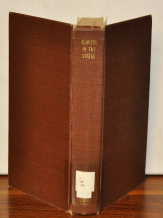 Item #3280111 Slavery in the States. Selected Essays. John Spencer Bassett, Henry Scofield...