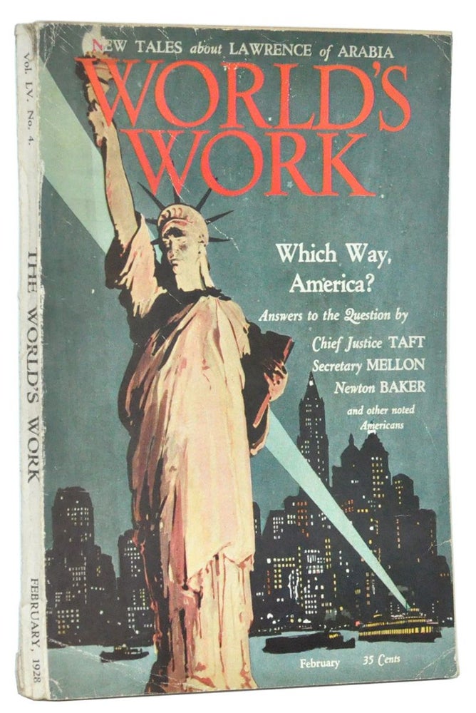 Item #3290064 The World's Work, Vol. 50, No. 4 (February, 1928). Which Way, America? and New Tals about Lawrence of Arabia. Carl C. Dickey, Frederick Palmer, Howard A. Kelly, F. W. Champion, Robert Graves, Stanley Frost, Walter Tittle, Charles Stelzle, Hamilton Holt, Henry Kittredge Norton, Samuel Crowther, E. Francis Allnut, Albert Ottinger.