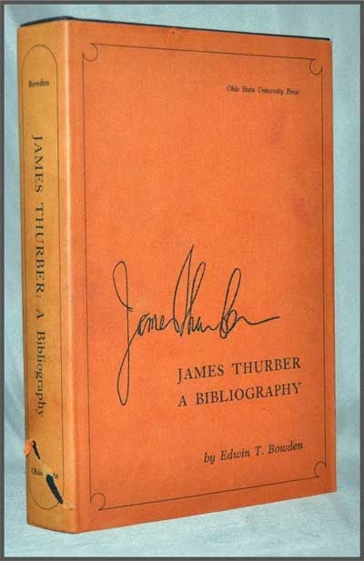 Item #3300031 James Thurber: a Bibliography. Edwin T. Bowden.