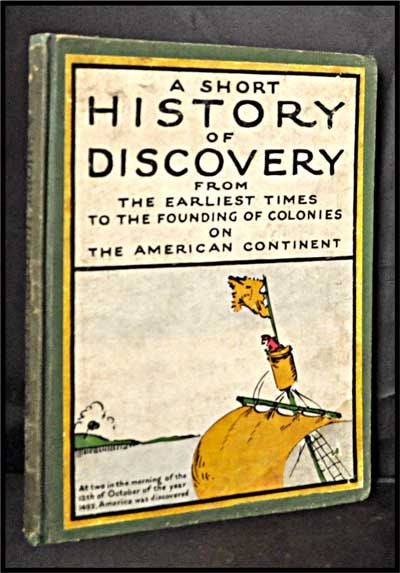 Item #3310054 History with a Match: Being an Account of the Earliest Navigators and the Discovery of America. Hendrik Willem Van Loon.