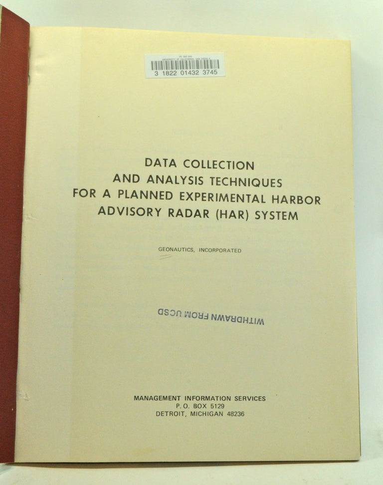 Item #3320029 Data Collection and Analysis Techniques for a Planned Experimental Harbor Advisory Radar (HAR) System. Incorporated Geonautics.