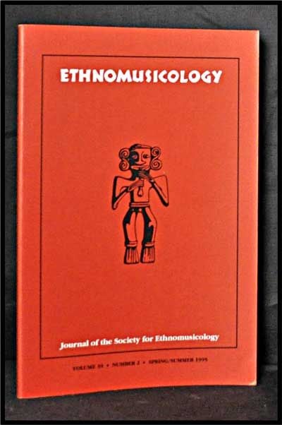 Item #3320043 Ethnomusicology: Journal of the Society for Ethnomusicology; Volume 39, Number 2 (Spring/summer 1995). Jeff Todd Titon, Bess Lomax Hawes, Robert Walder, Andrew Strathern, Terry E. Miller, Sam-Ang Sam, Jan J. Ijzermans, Others.