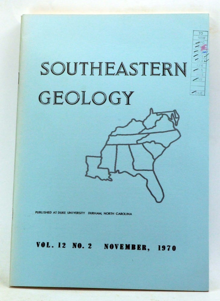 Item #3330043 Southeastern Geology, Volume 12, Number 2 (1970). S. Duncan Heron, B. A. Touchet, R. B. Daniels, William F. Tanner, Villard S. Jr. Griffin, Irving S. Fisher, Richard S. Mitchell, Robert C. Whisonant.