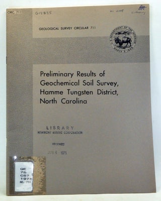 Item #3330050 Preliminary Results of Geochemical Soil Survey, Hamme Tungsten District, North...