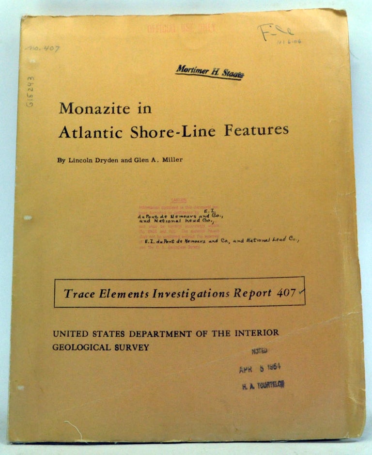 Item #3330057 Monazite in Atlantic Shore-Line Features. Lincoln Dryden, Glen A. Miller.