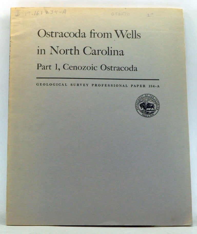 Item #3340029 Ostracoda from Wells in North Carolina. Part 1, Cenozoic Ostracoda. Frederick M. Swain.