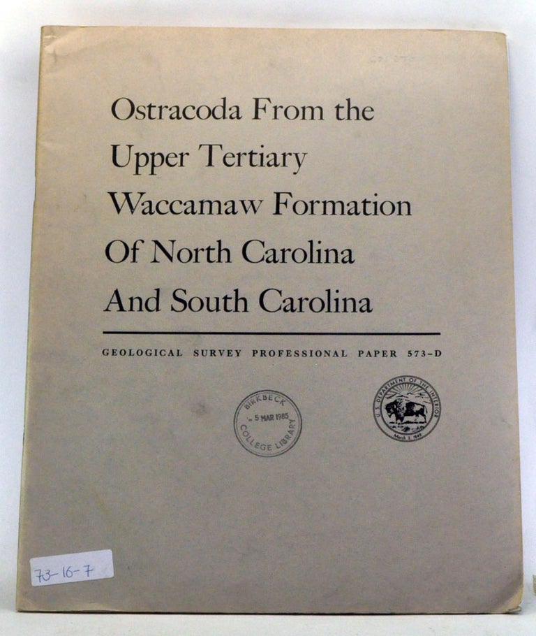 Item #3340030 Ostracoda from the Upper Tertiary Waccamaw Formation of North Carolina and South Carolina. Contributions to Paleontology. Frederick M. Swain.