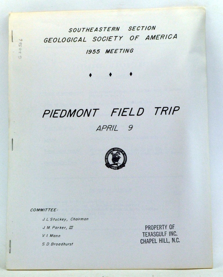 Item #3340045 Piedmont Field Trip, April 9. Southeastern Section, Geological Society of America, 1955 Meeting. J. L. Stuckey, J. M. III Parker, V. I. Mann, S. D. Broadhurst.
