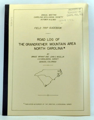 Item #3340046 Road Log of the Grandfather Mountain Area, North Carolina. Field Trip Guidebook,...