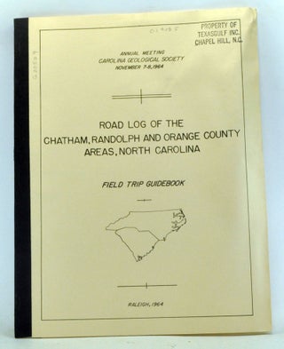 Item #3340048 Road Log of the Chatham, Randolph and Orange County Areas, North Carolina, Annual...