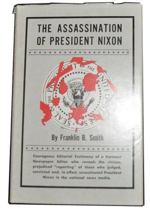 Item #3340067 The Assassinaton of President Nixon. Franklin B. Smith
