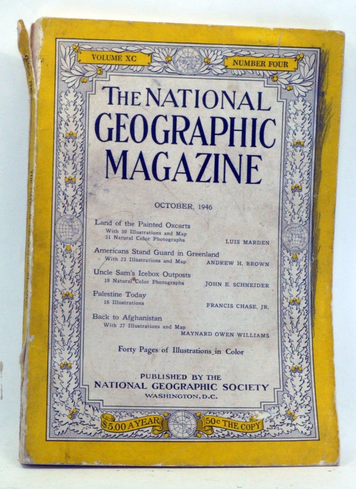 Item #3350025 The National Geographic Magazine, Volume 90, Number 4 (October, 1946). Gilbert Grosvenor, Luis Marden, Andrew H. Brown, John E. Schneider, Francis Jr. Chase, Maynard Owen Williams.