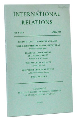 Item #3350066 International Relations, Volume I, Number 1 (April 1954). Georges Scelle, H. S. W....
