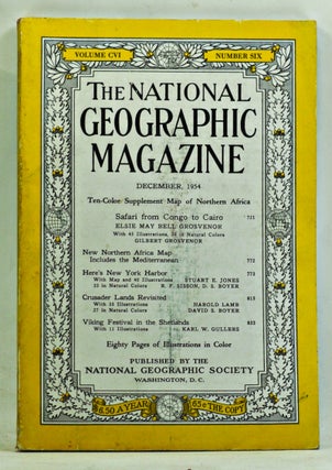 Item #3350088 The National Geographic Magazine, Volume 106, Number 6 (December 1954). Gilbert...