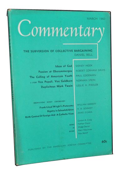Item #3360038 Commentary: Vol. 29, No. 3 (March 1960). Norman Podhoretz, Daniel Bell, Sidney Hook, Robert Gorham Davis, Paul Goodman, Norman Stein, Leslie Fiedler, William Barrett, H. D. Schmidt, James O'Gara.