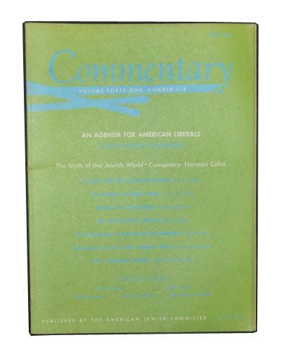 Item #3360077 Commentary: Vol. 41, No. 6 (June 1966). Norman Podhoretz, John Kenneth Galbraith, Norman Cohn, Eric Larrabee, T. V. LoCicero, George Kateb, Robert Alter, Oscar Gass, Jack Richardson, Jonathan Frankel.