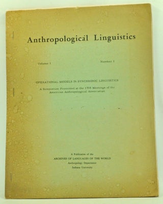 Item #3370040 Anthropological Linguistics, Volume 1, Number 1 (1958). Operational Models in...