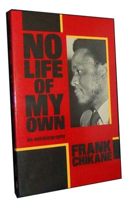 Item #3370086 No Life of My Own: An Autobiography. Frank Chikane