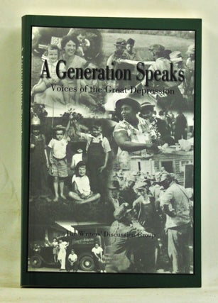 Item #3370097 A Generation Speaks Voices of the Great Depression. L. R. Watkins