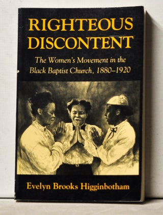 Item #3370116 Righteous Discontent: The Women's Movement in the Black Baptist Church, 1880-1920....