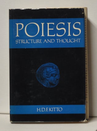 Item #3380080 Poiesis: Structure and Thought. H. D. F. Kitto