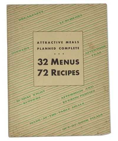 Item #3390074 Attractive Meals Planned Complete: 32 Menus, 72 Recipes; For Breakfasts, Luncheons, Dinners, Sunday Night Suppers, Afternoon Teas, Afternoon and Evening Parties, Out-of-Door Meals, Made-at-the-Table Meals. Ann Batchelder.