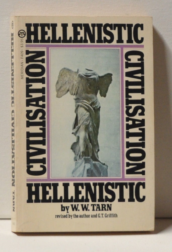 Item #3390086 Hellenistic Civilisation. W. W. Tarn, G. T. Griffith, revised.
