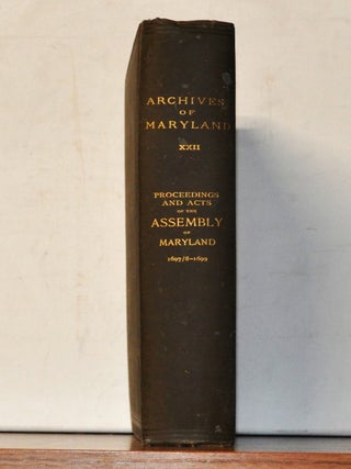 Item #3390110 Archives of Maryland, Volume 22: Proceedings and Acts of the General Assembly of...