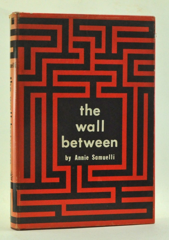 Item #3400003 The Wall Between. Annie Samuelli.