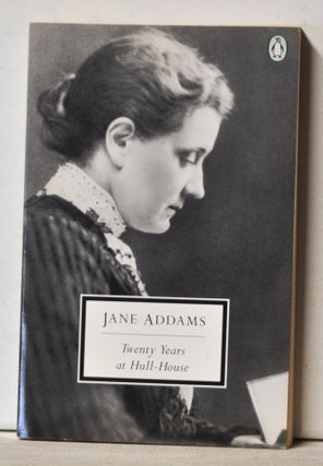 Item #3400071 Twenty Years at Hull-House. Jane Addams, Ruth Sidel, intro ed