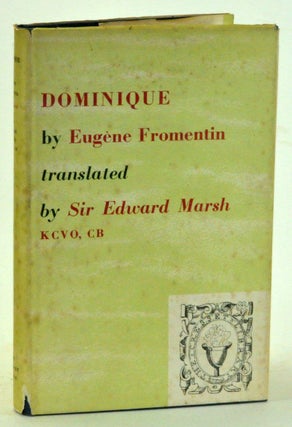 Item #3410052 Dominique. Eugène Fromentin, Edward Marsh, trans