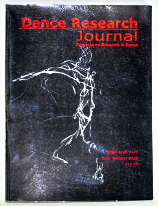 Item #3420076 Dance Research Journal: Congress on Research in Dance 32/1 (Summer 2000). Julie...